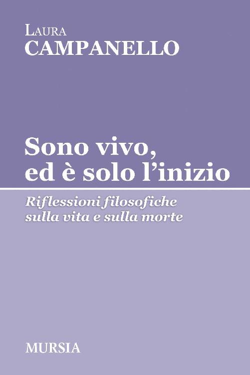 CAMPANELLO LAURA – Sono vivo, ed è solo l’inizio